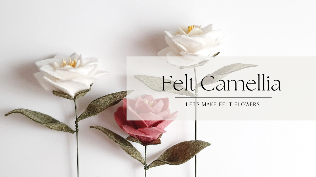 Felt Camellia Workshop